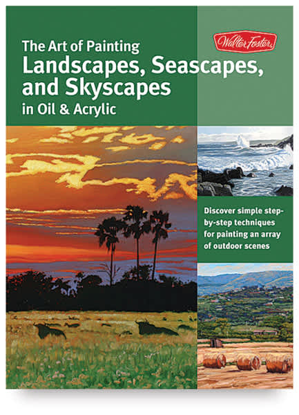 Open in modal - The Art of Painting Landscapes, Seascapes, and Skyscapes in Oil & Acrylic