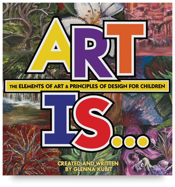 Open in modal - Art Is... The Elements of Art & Principles of Design for Children