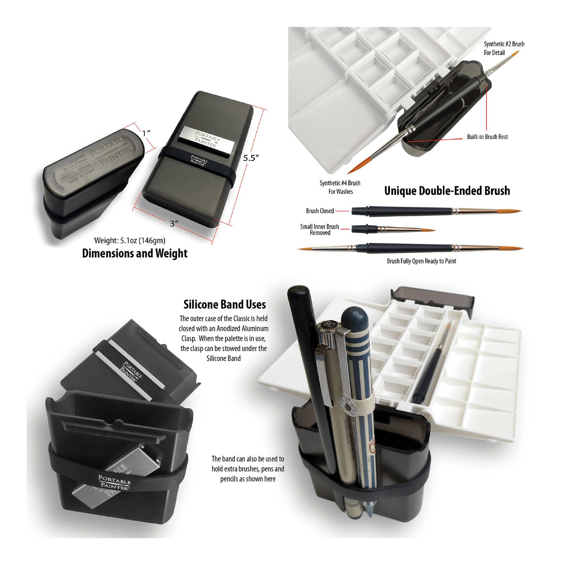 Portable Painter Watercolor Palette weights 5.1 oz and is 5-1/2" x 3" x 1". It comes with a double ended brush and silione bands to help hold items. 