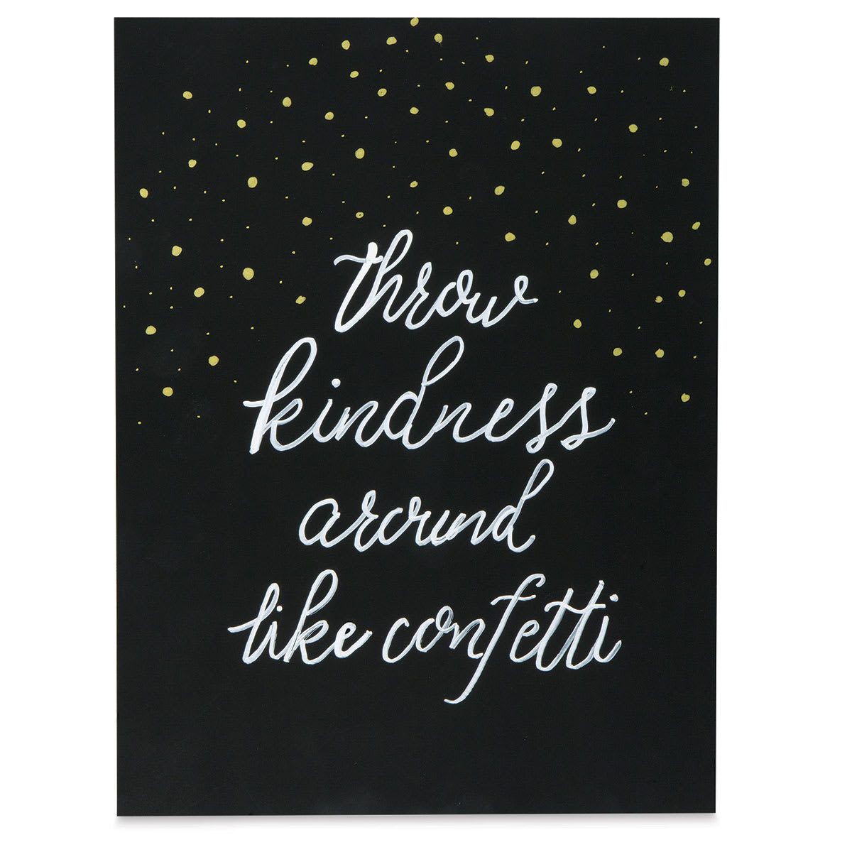 Pacon UCreate Chalkboard Poster Board - Front view of board with inspirational saying
