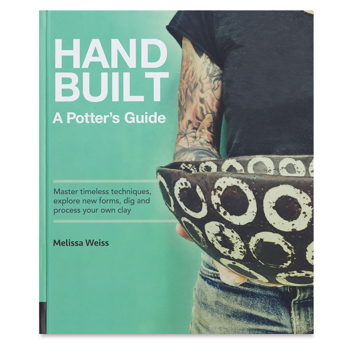 Handbuilt: A Potter's Guide - Front cover of Book
