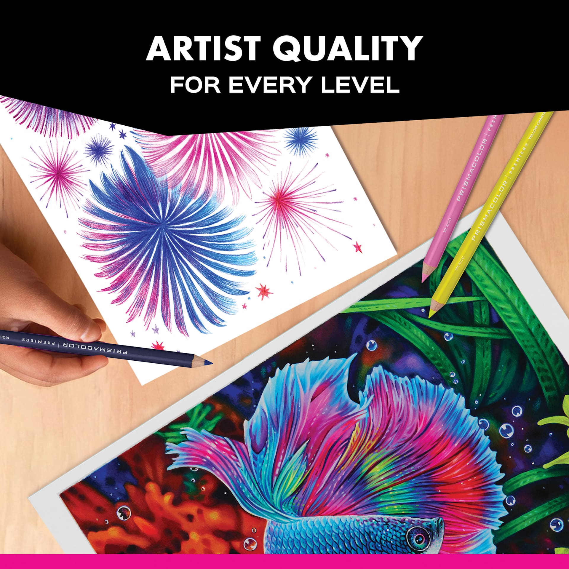 Artist quality for every level.