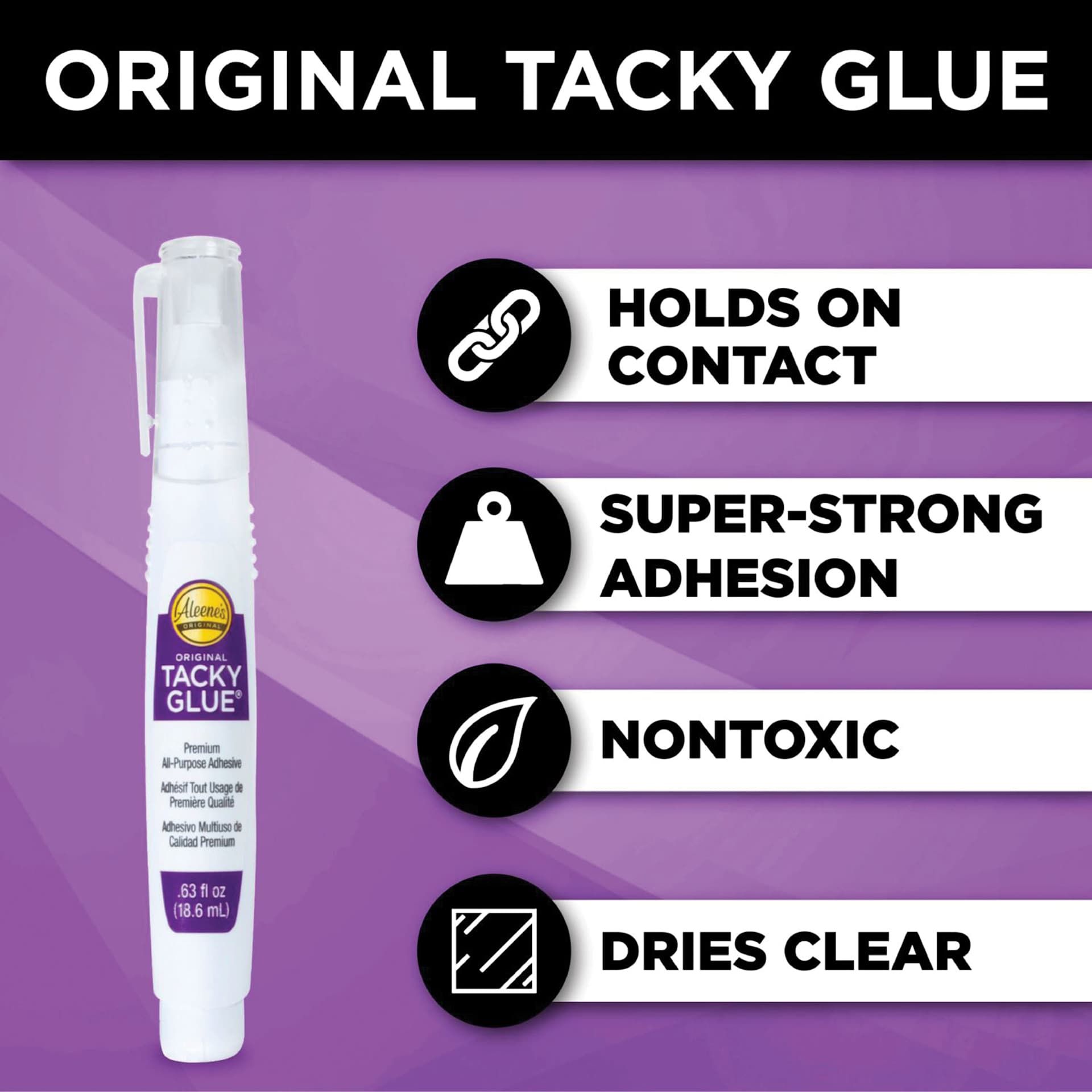 Original tacky glue, holds on contact, super-strong adhesion, nontoxic, dried clear