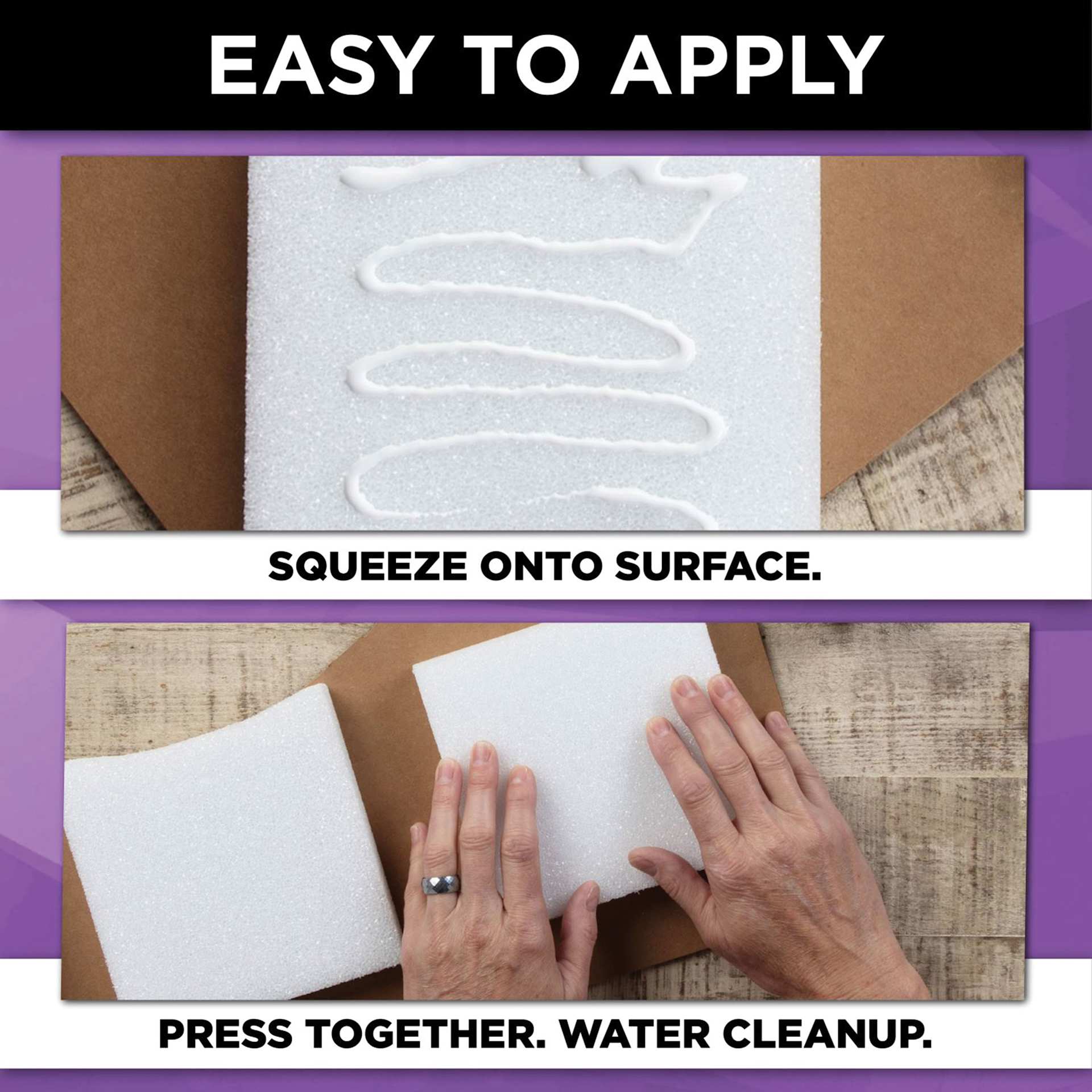 Easy to apply, squeeze onto surface, press together, water cleanup