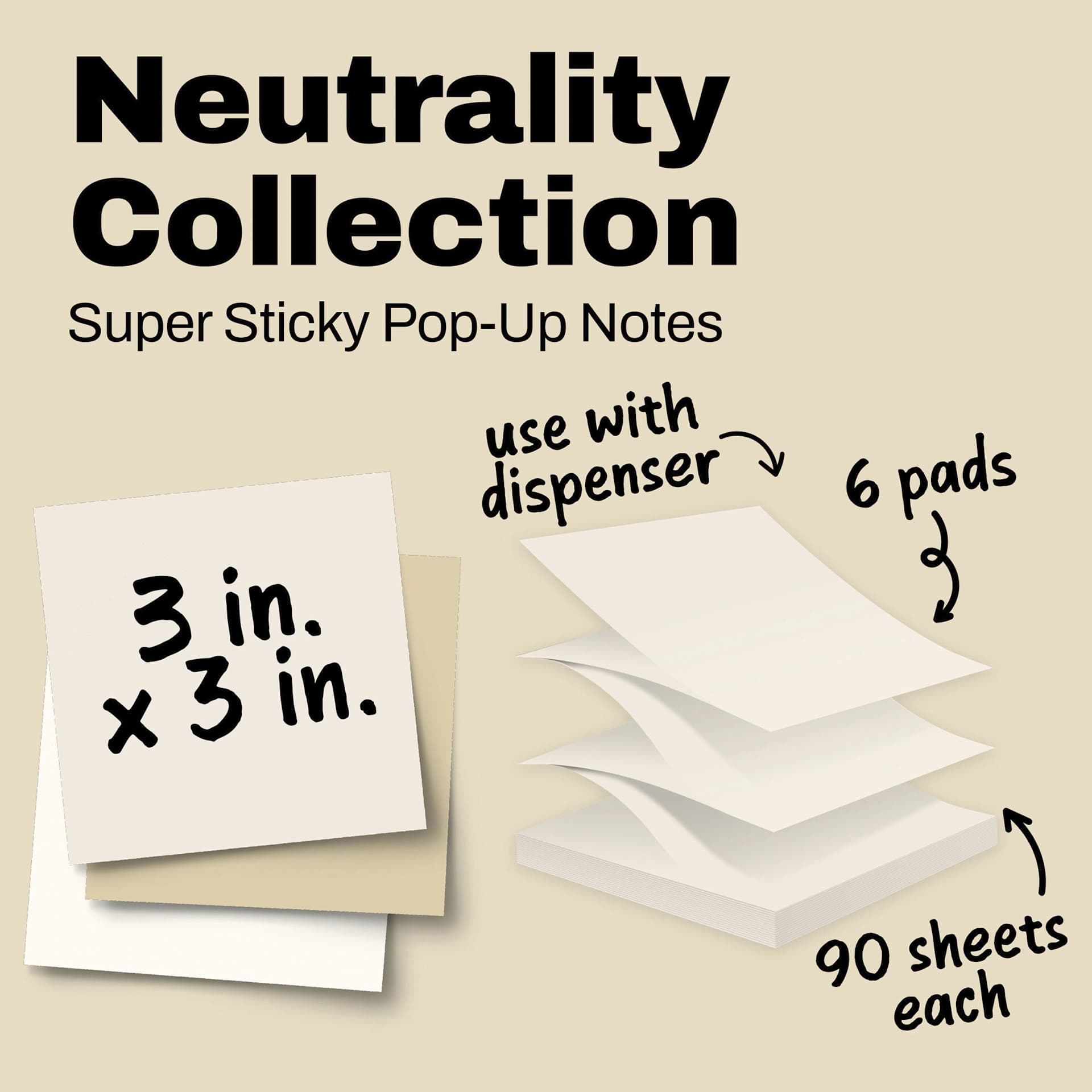 Post-It Super Sticky Pop-Up Notes - Pkg of 6, 3" x 3", Neutrality Collection, Blank, front of individual packaging