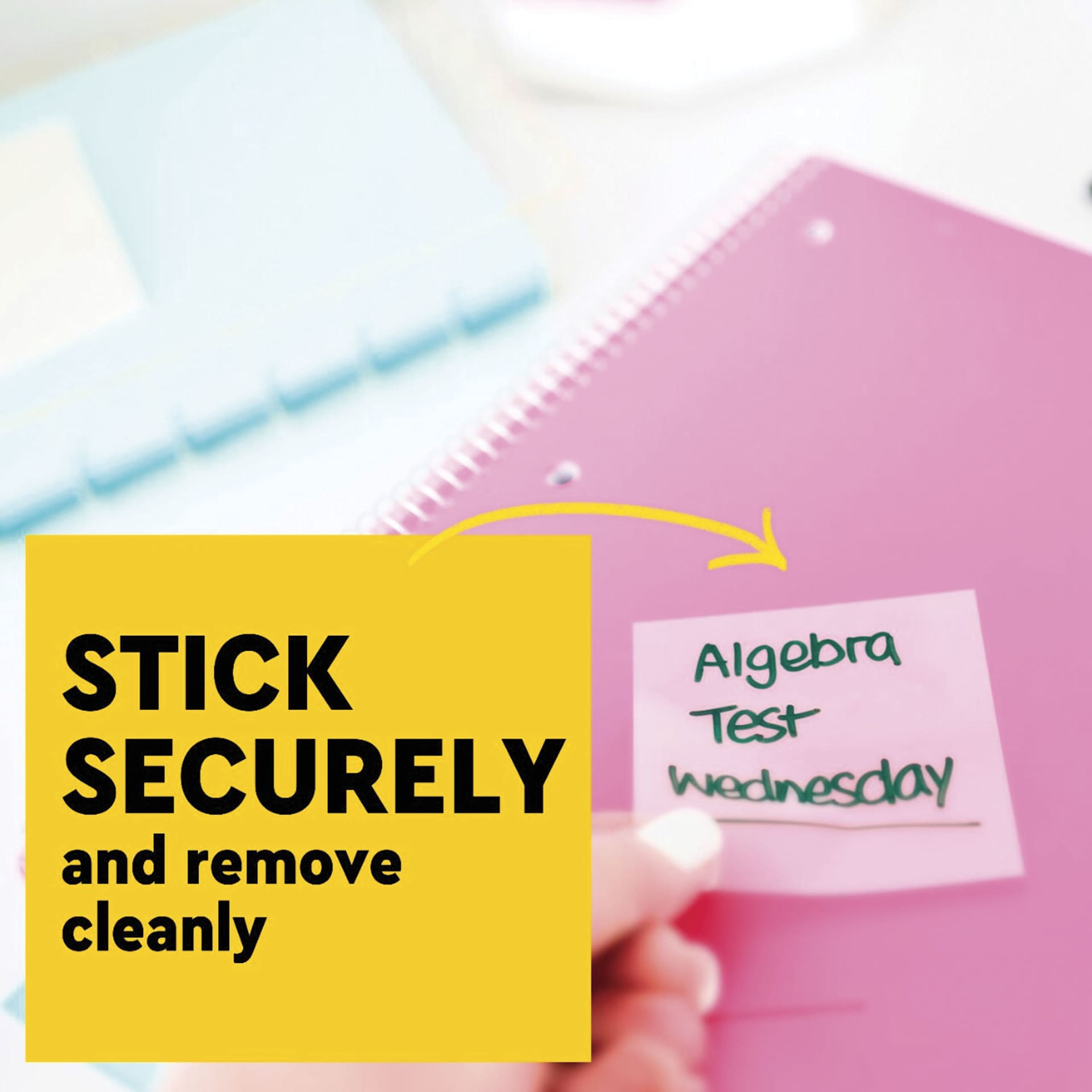 Stick securely and remove cleanly