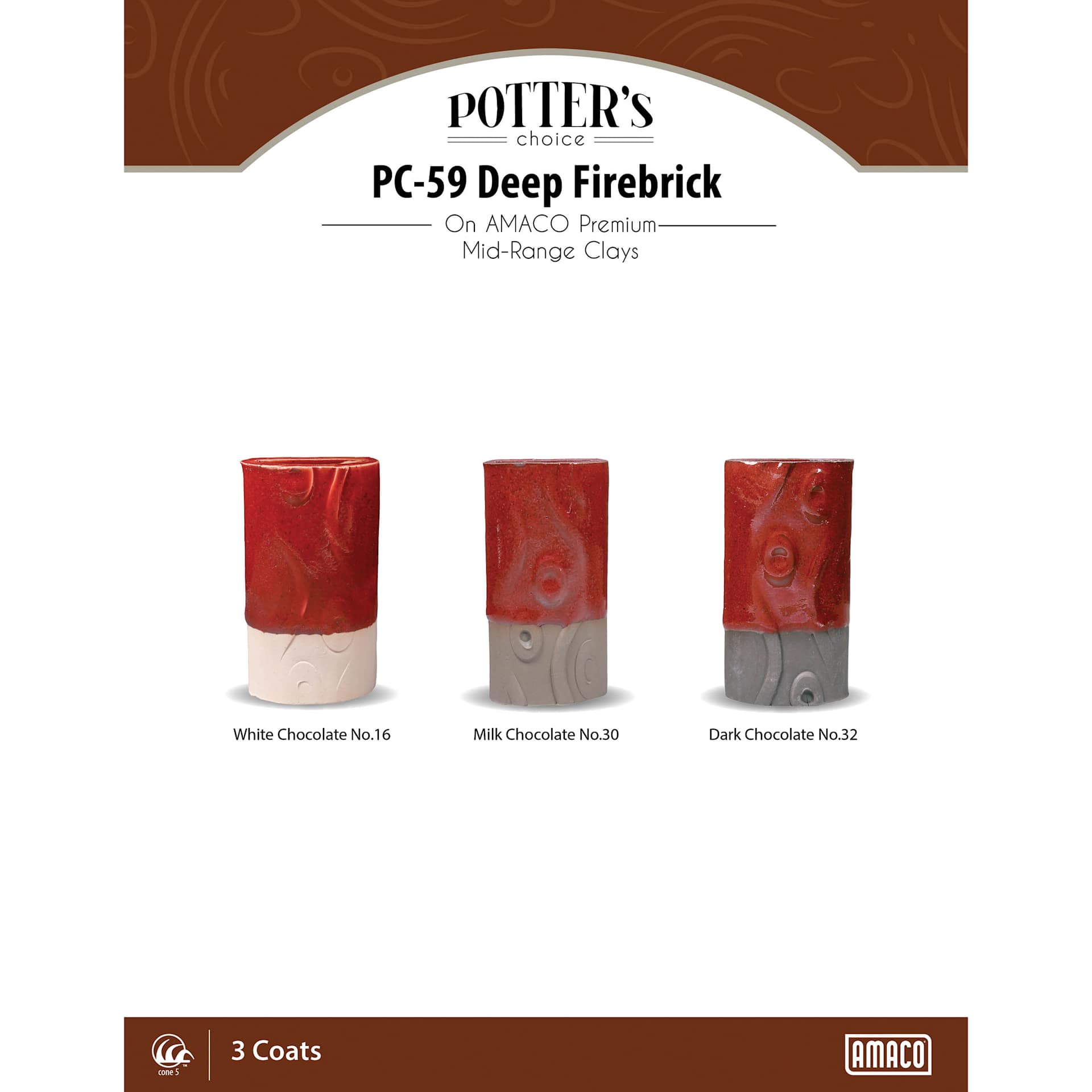 Deep Firebrick Amaco Potter's Choice Glaze - 3 coats applied to Applied to White Chocolate No. 16 clay; Milk Chocolate No. 30 clay; and Dark Chocolate No. 32 clay. 