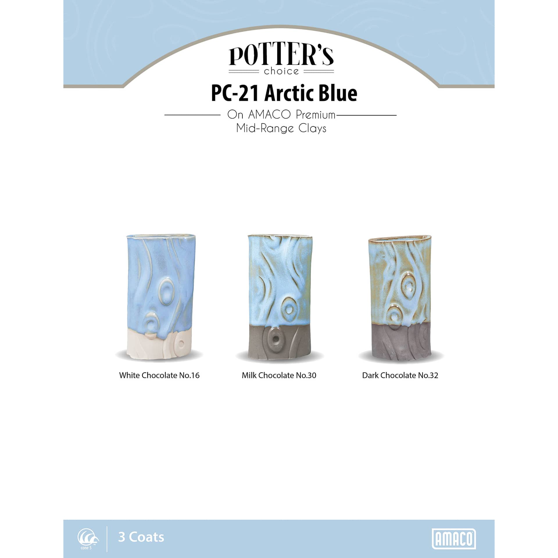 Arctic Blue Amaco Potter's Choice Glaze - 3 coats applied to Applied to White Chocolate No. 16 clay; Milk Chocolate No. 30 clay; and Dark Chocolate No. 32 clay. 