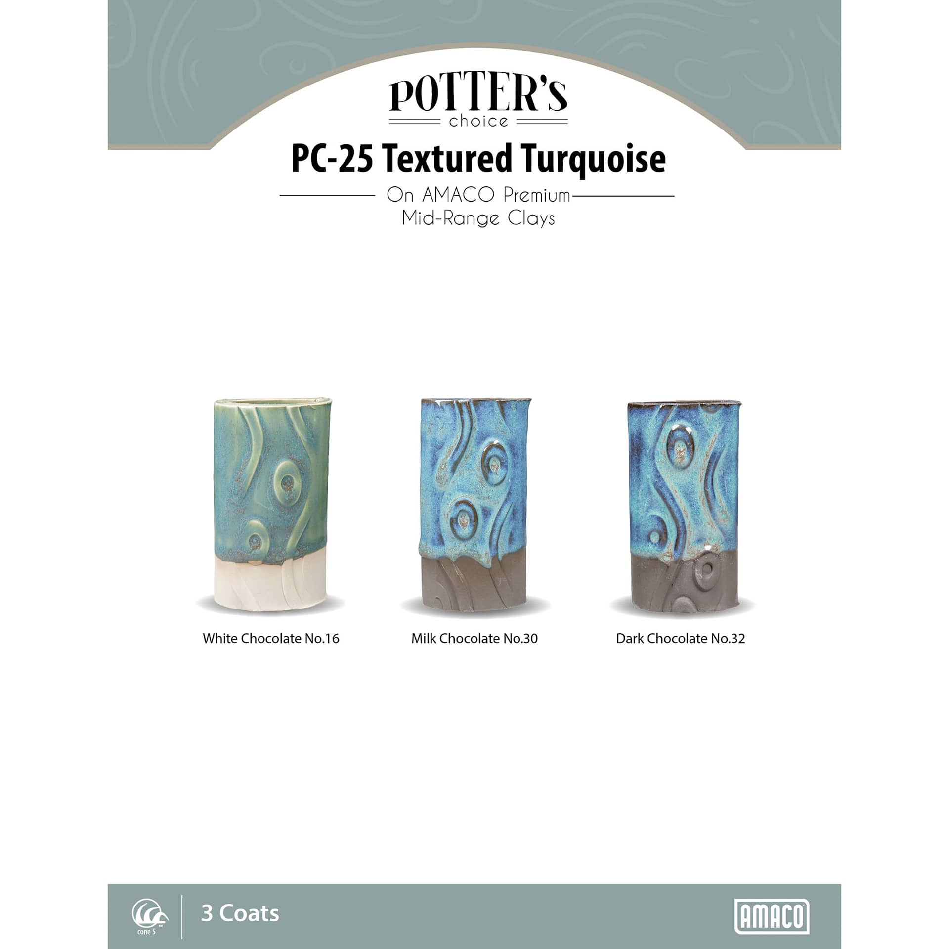 Textured Turquoise Amaco Potter's Choice Glaze - 3 coats applied to Applied to White Chocolate No. 16 clay; Milk Chocolate No. 30 clay; and Dark Chocolate No. 32 clay. 