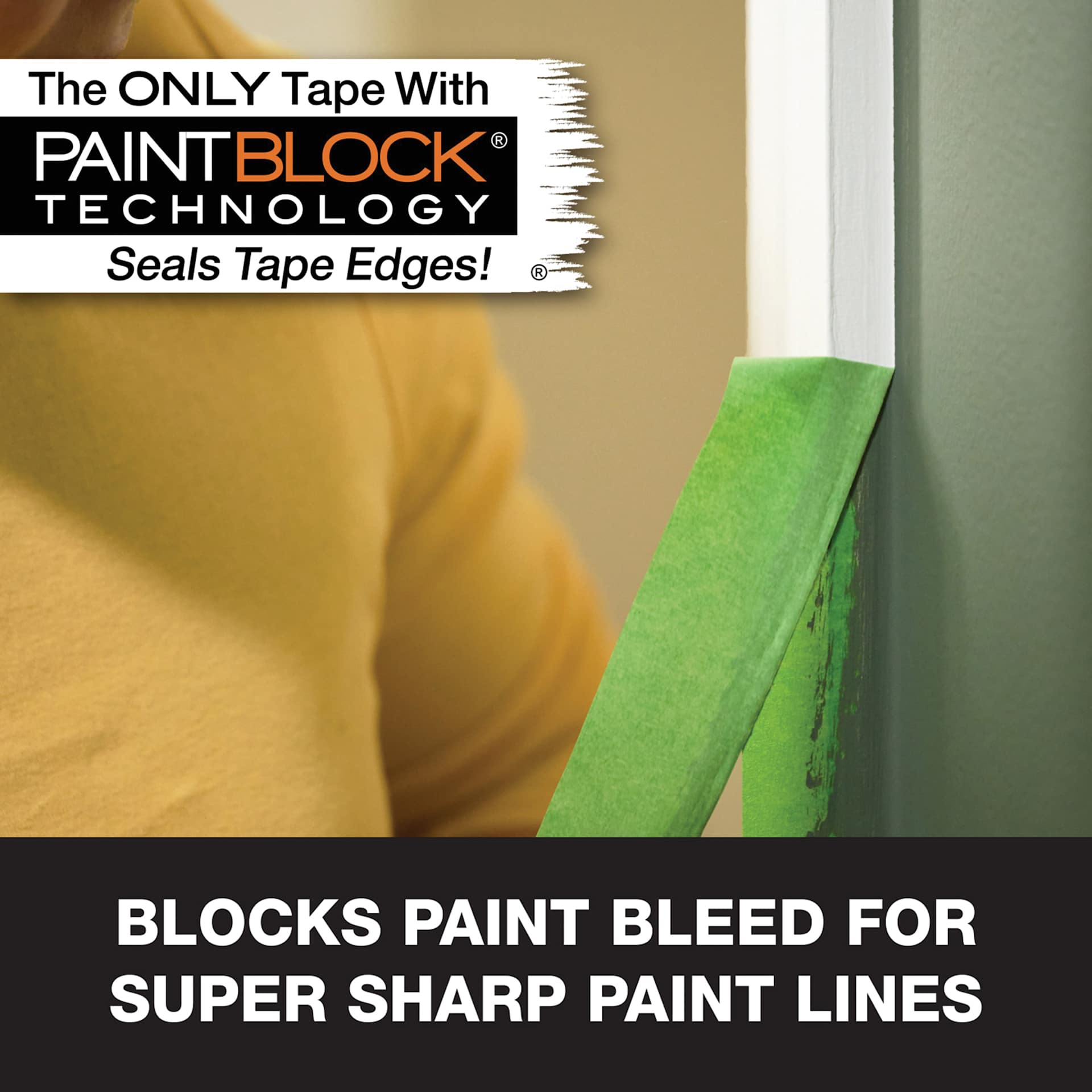 The Only Tape With Paintblock® Technology Seals Tape Edges! Blocks paint bleed for super sharp paint lines.