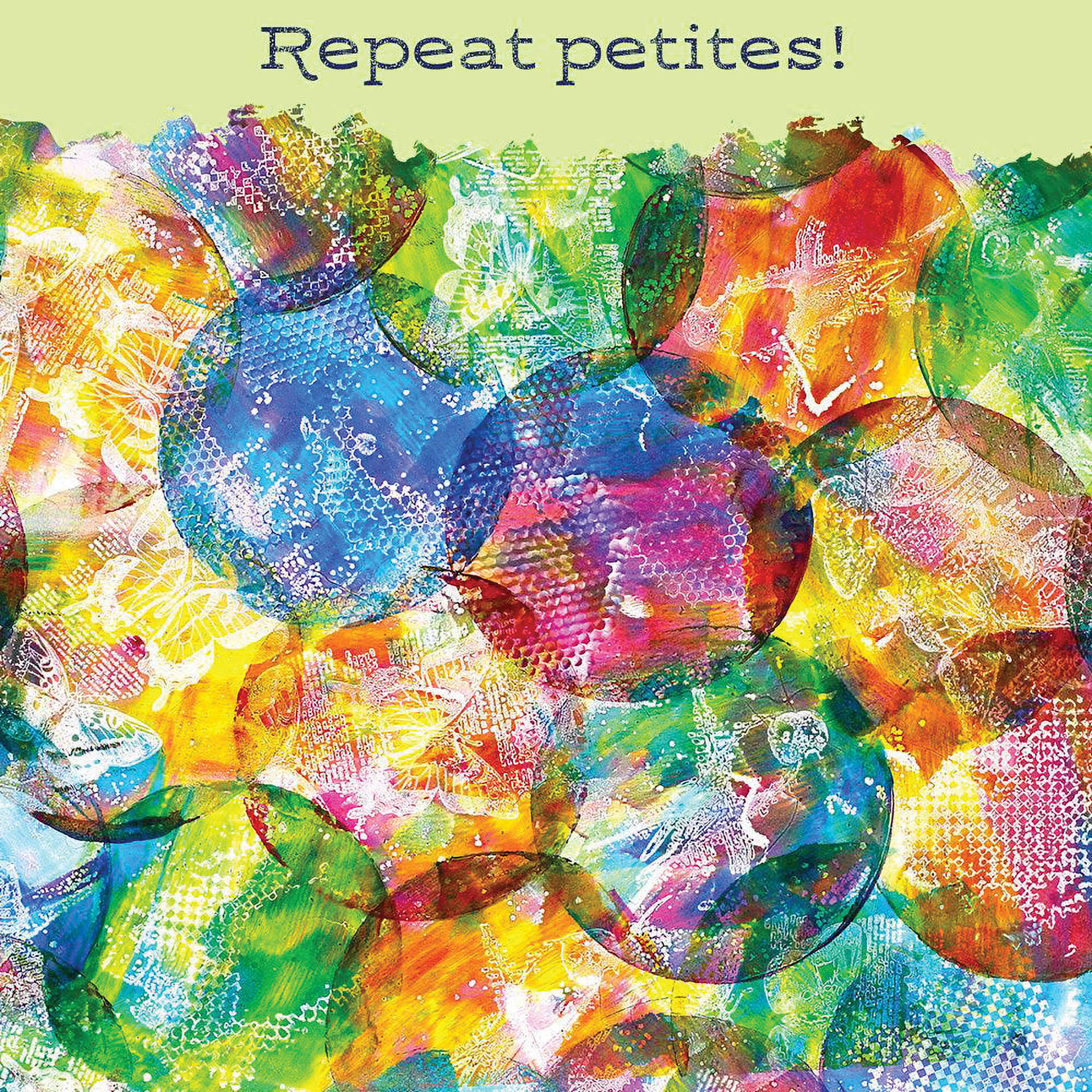 Repeat Petites!