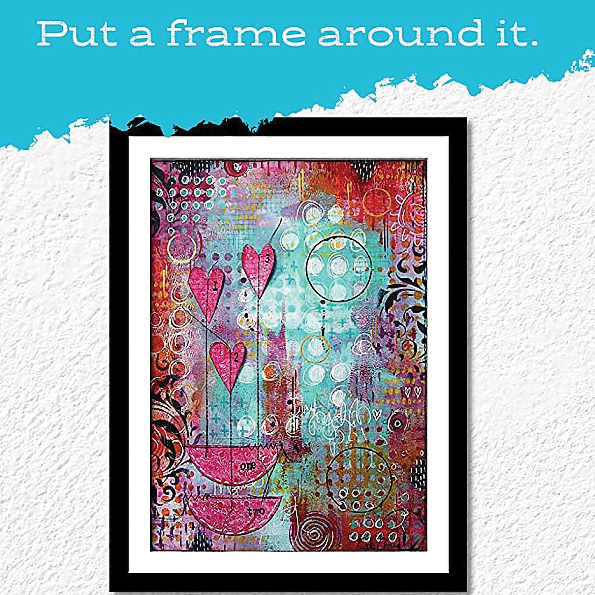 Put a frame around it.
