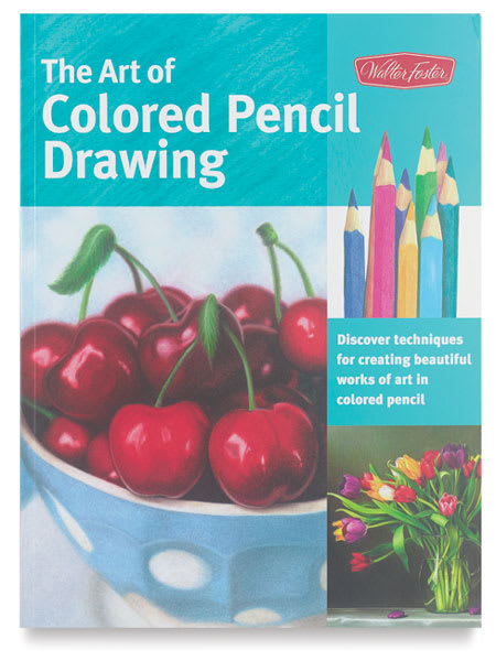 The Art of Colored Pencil Drawing - Front cover of book
