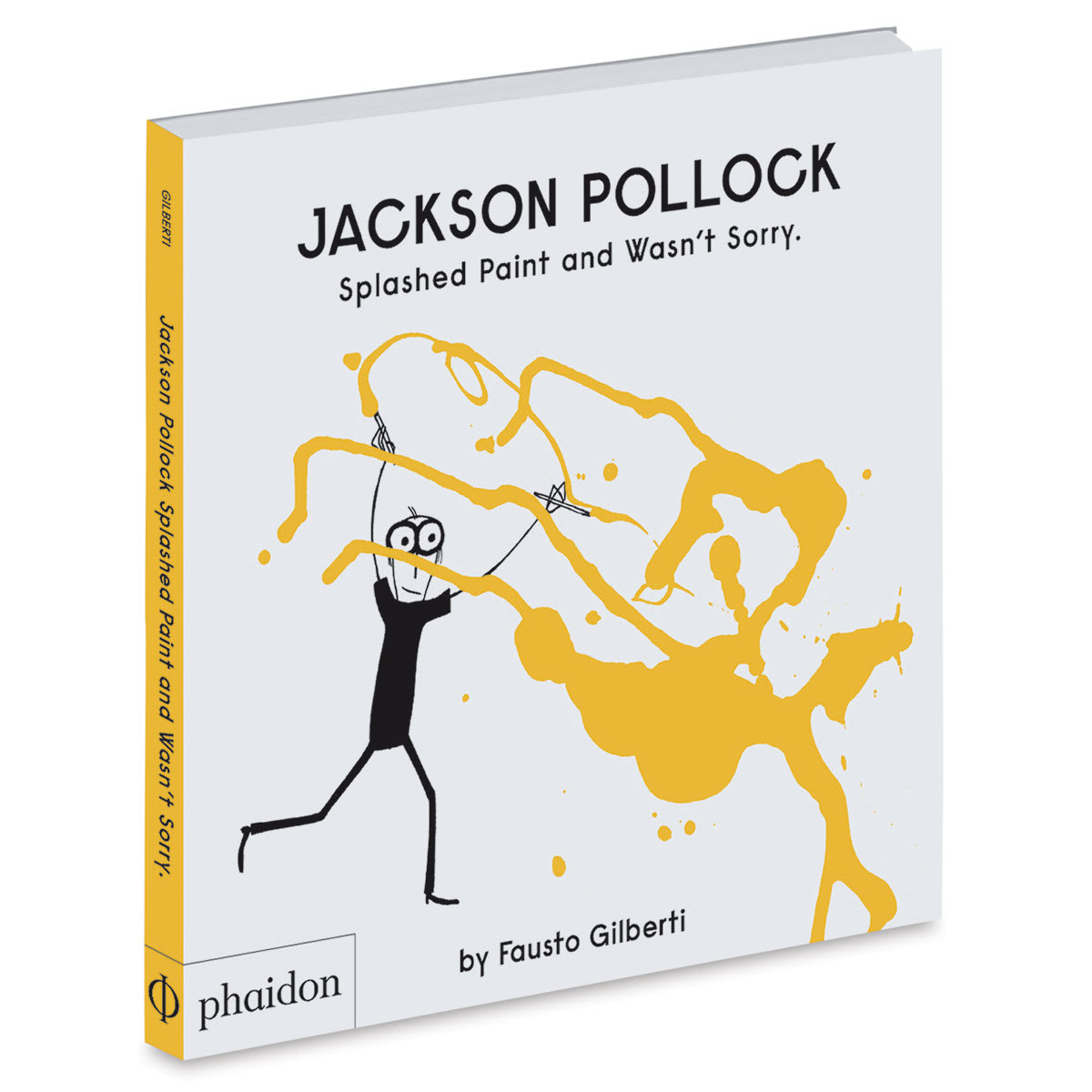 Jackson Pollack Splashed Paint and Wasn't Sorry - Angled view of Book