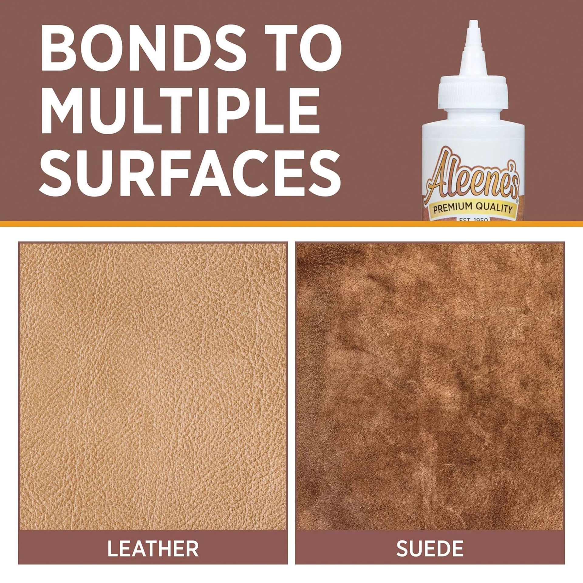 Bonds to multiple surfaces: leather and suede.