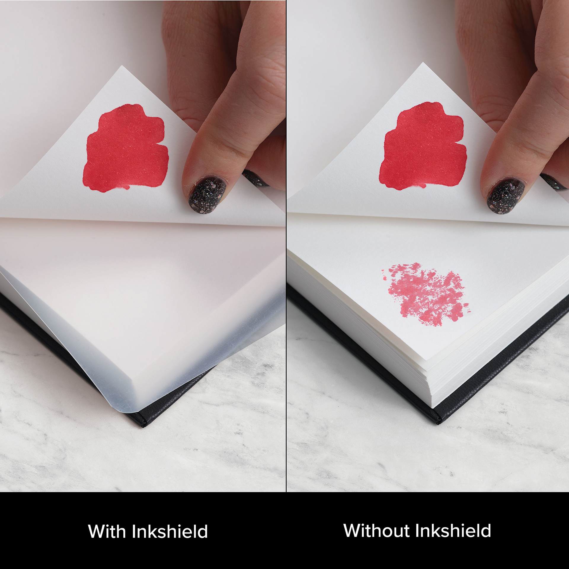With inkshield and without inkshield.