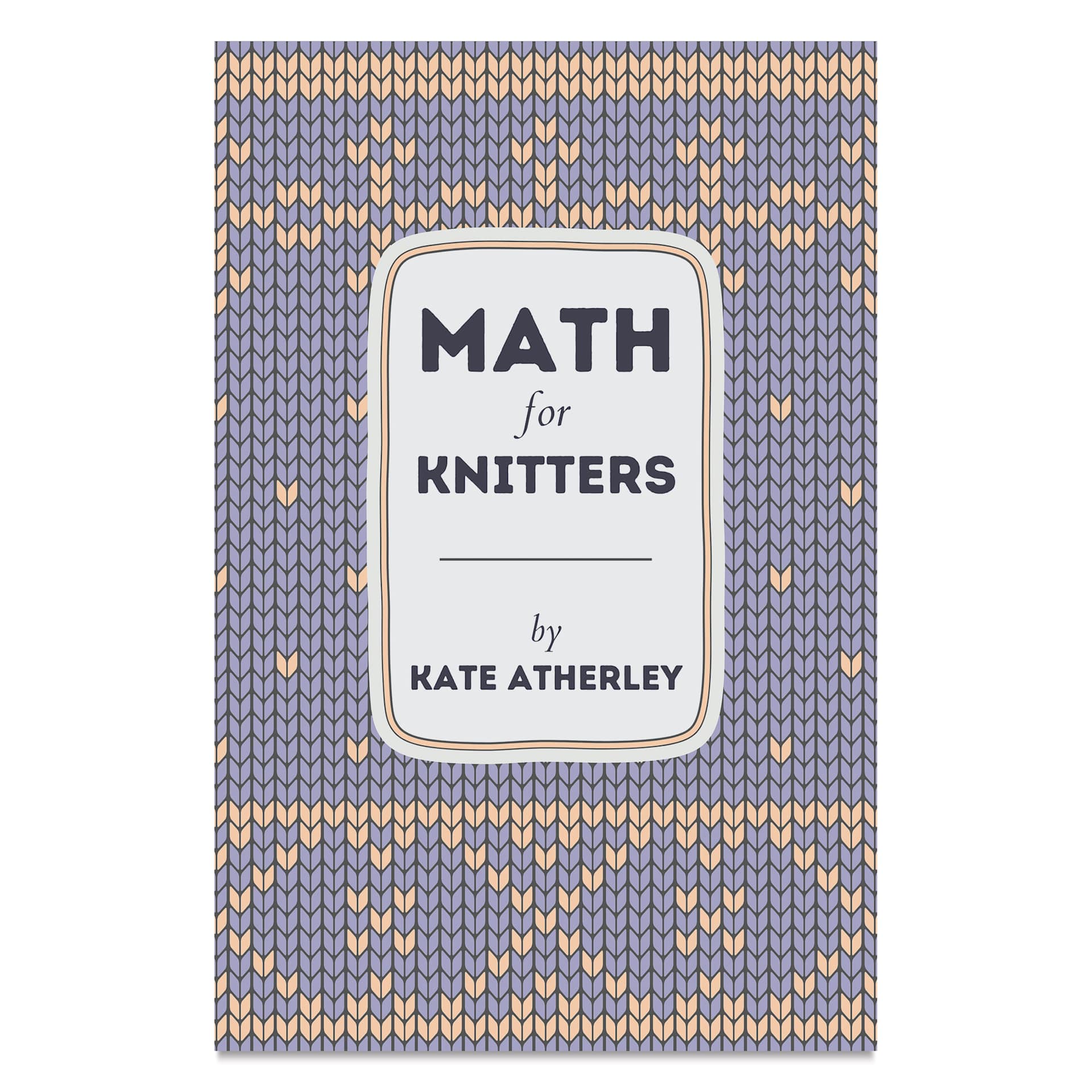 Math for Knitters - Paperback, 184 Pages, front cover