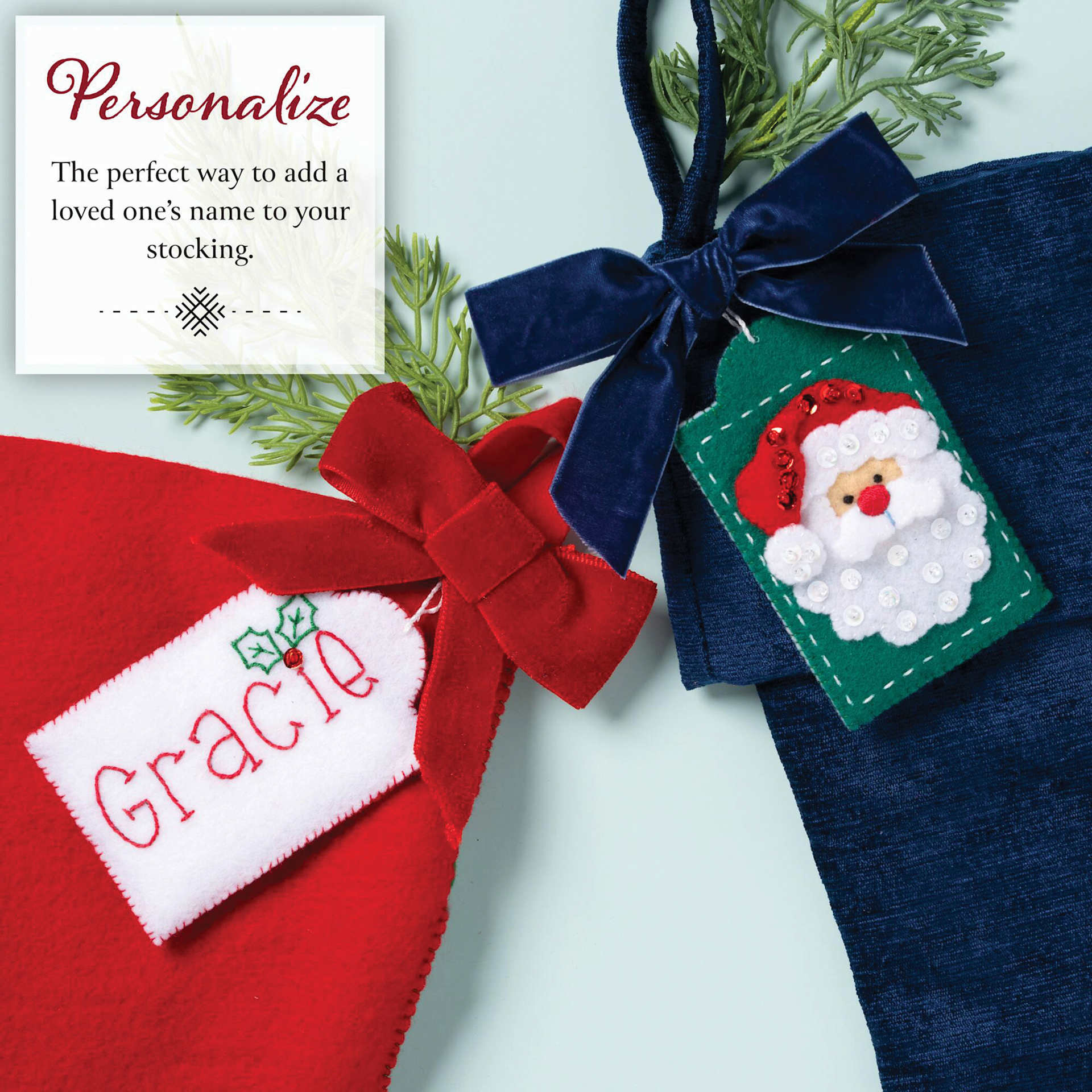 Personalize: The perfect way to add a loved one's name to your stocking