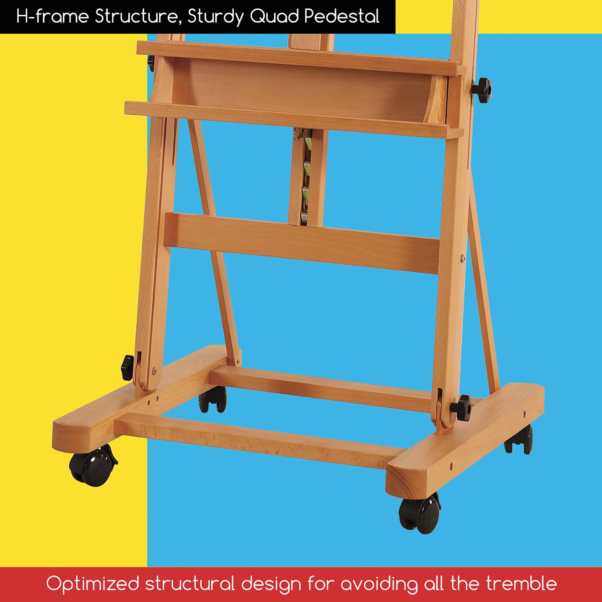 H-frame structure, sturdy quad pedestal. Optimized structural design for avoiding all the tremble.