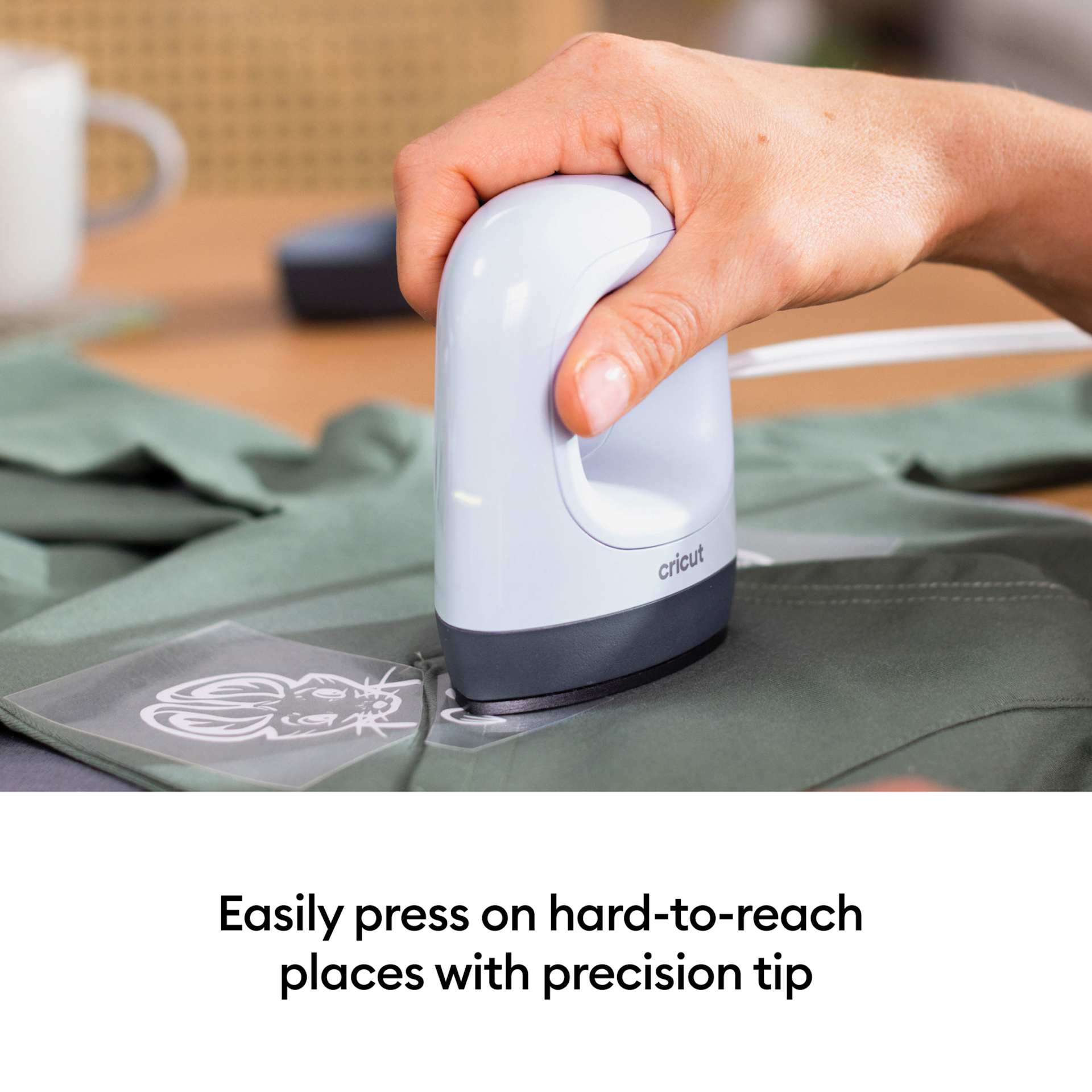 Easily press on hard-to-reach places with precision tip.