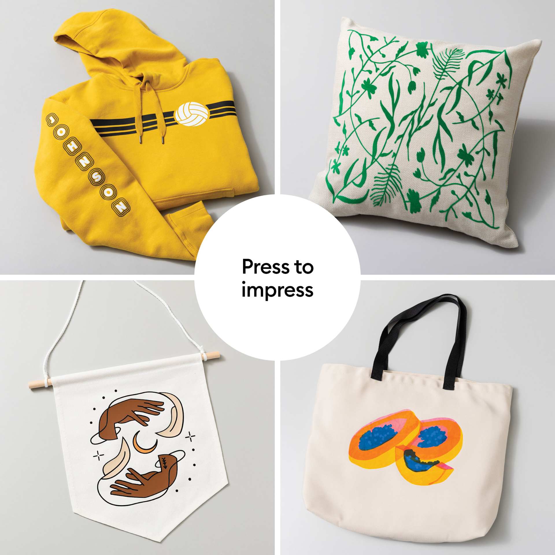 Press to impress.