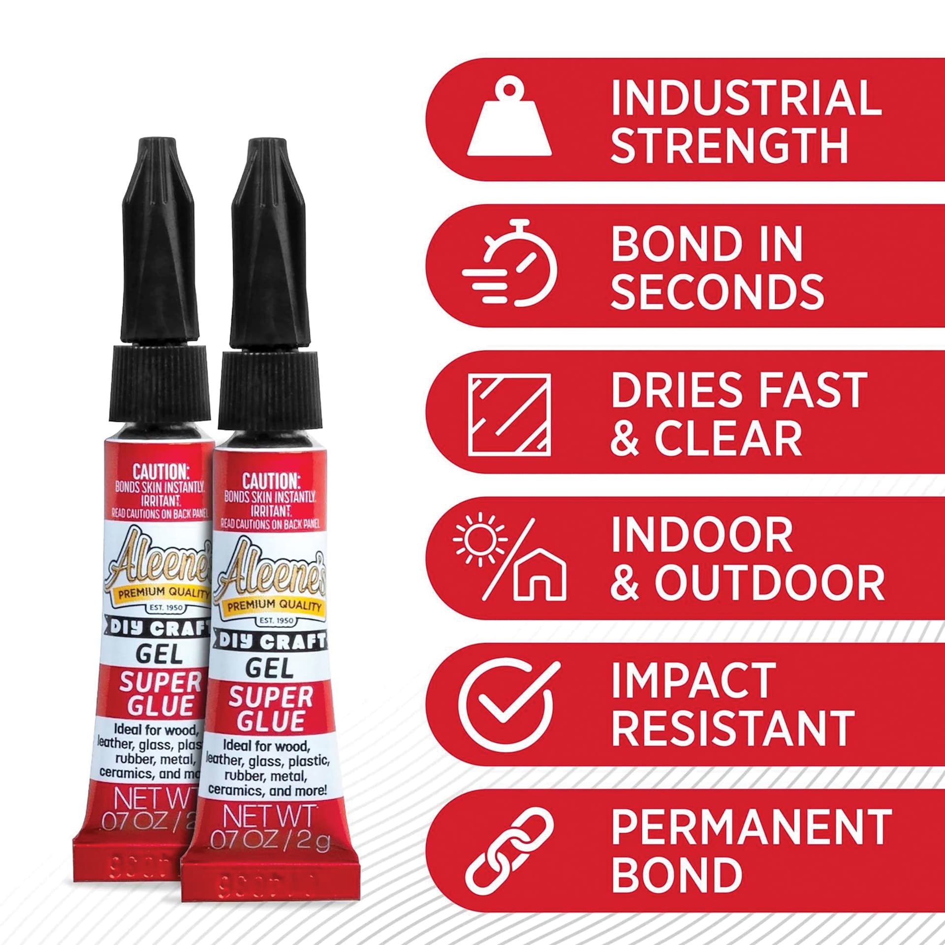 Industrial strength, bonds in seconds, dries fast and clear, indoor and outdoor, impact resistant, permanent bond. 