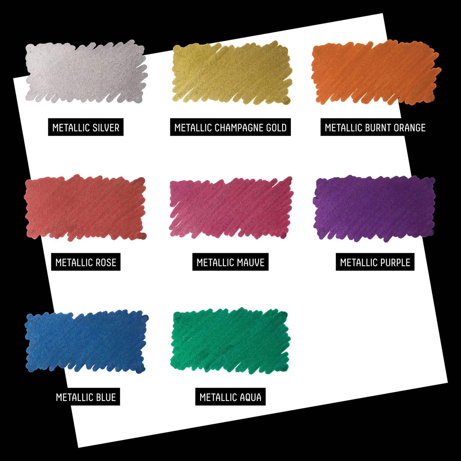 Metallic Silver, Metallic Champagne Gold, Metallic Burnt Orange, Metallic Rose, Metallic Mauve, Metallic Purple, Metallic Blue, and Metallic Aqua.
