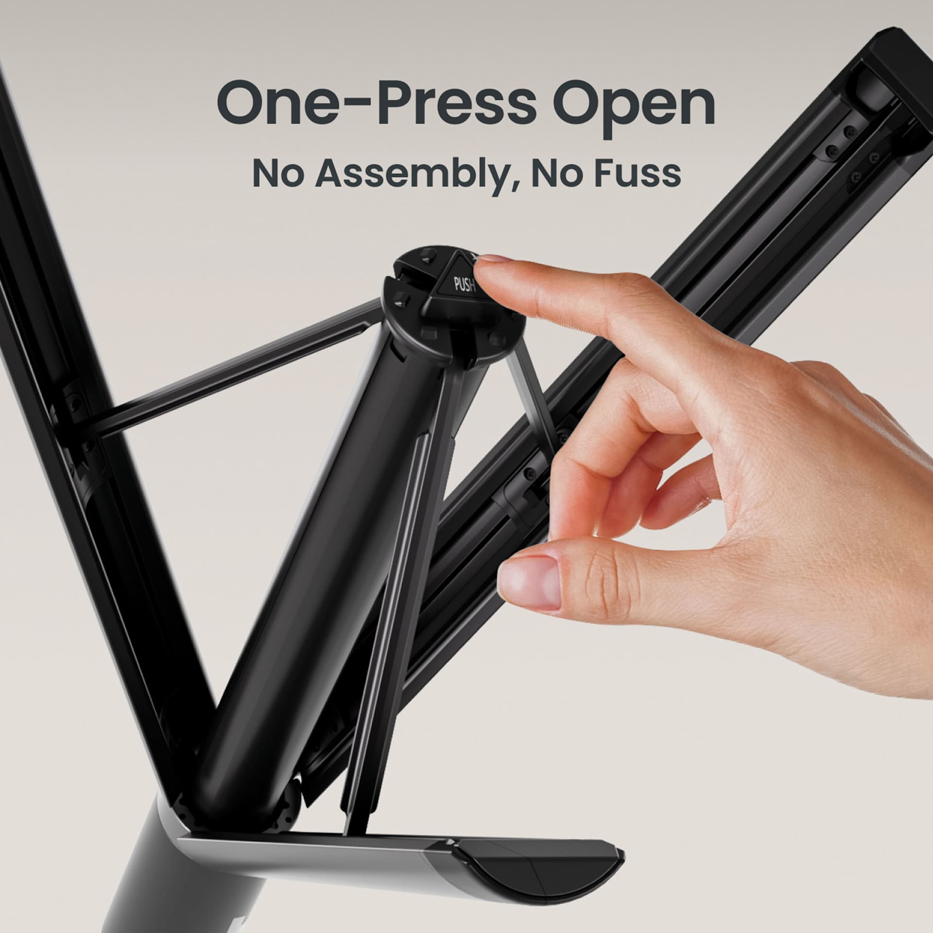 One press open, no assembly, no fuss