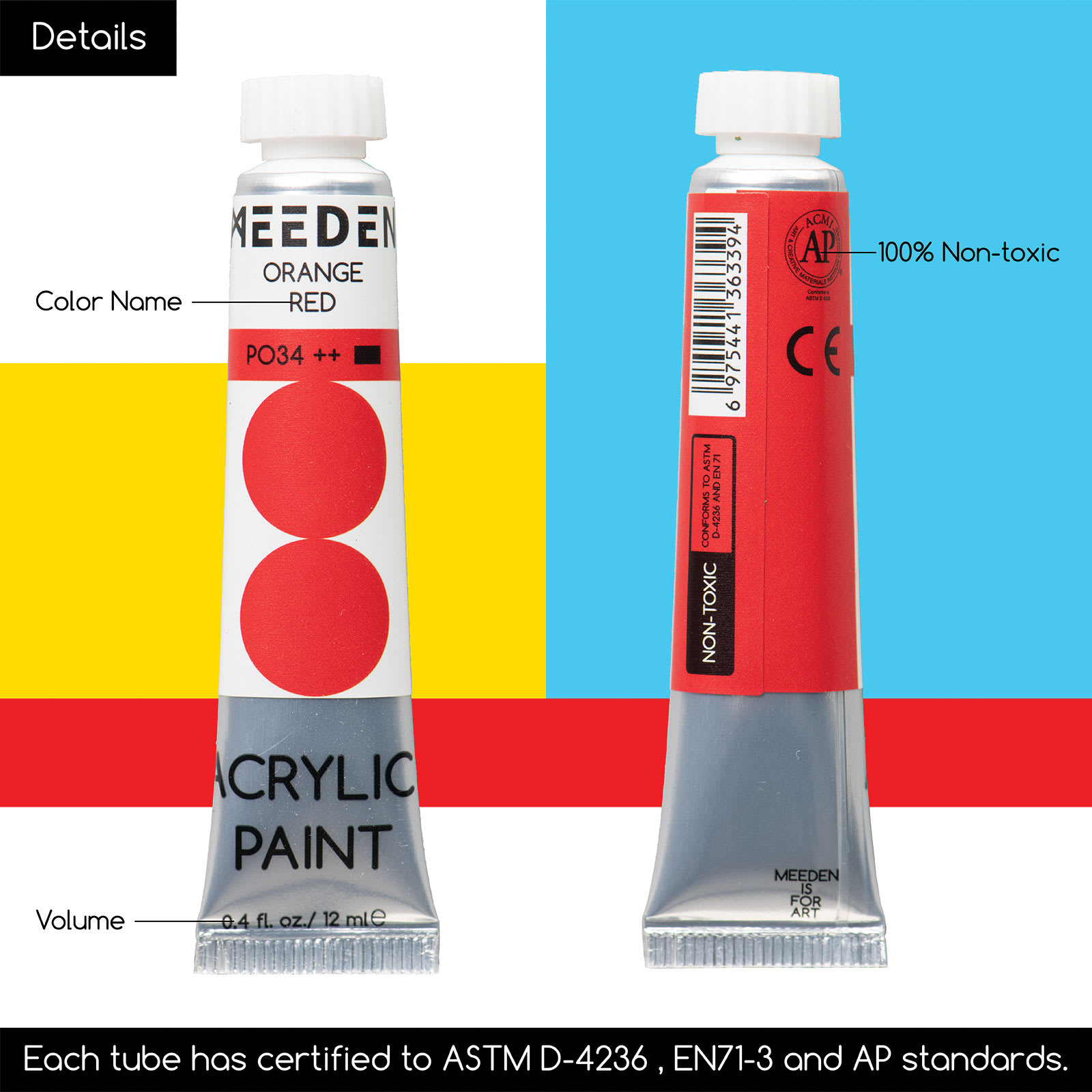 Details, Color Name, Volume, 100% non-toxic. Each tube has certified to ASTM d-4236, EN71-3 and AP standards