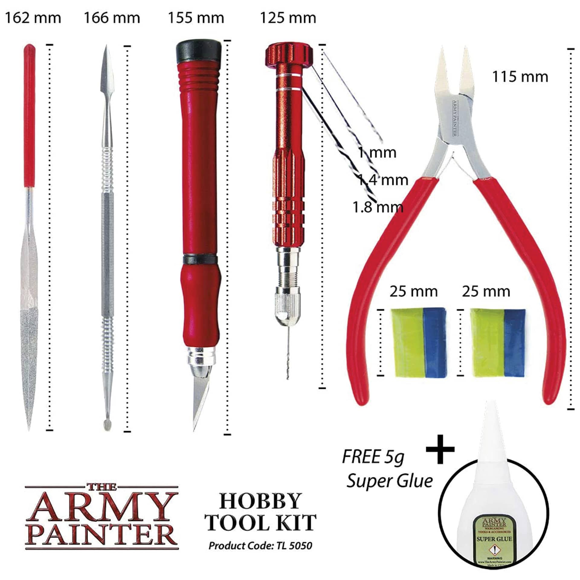 The Army Painter Hobby Tool Kit. File 162 mm long. Sculpting tool 166 mm long. Knife 155 mm long. Drill 125 mm long with 1.8 mm, 1.4mm, and 1 mm bits. Nippers 115 mm long, 2 25mm Green Stuff, and Free 5g Super Glue. Product code TL5050