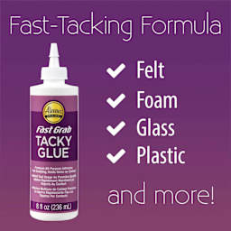 Fast-tacking formula: felt, foam, glass, plastic, and more!