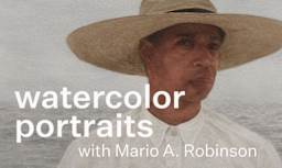 Watercolor portraits with Mario A. Robinson.