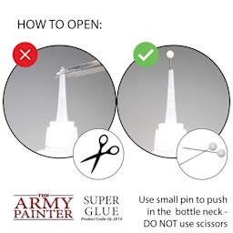 The Army Painter Super Glue How To Open guide. Use small pin to push in the bottle neck – DO NOT use scissors.  Product Code GL2014