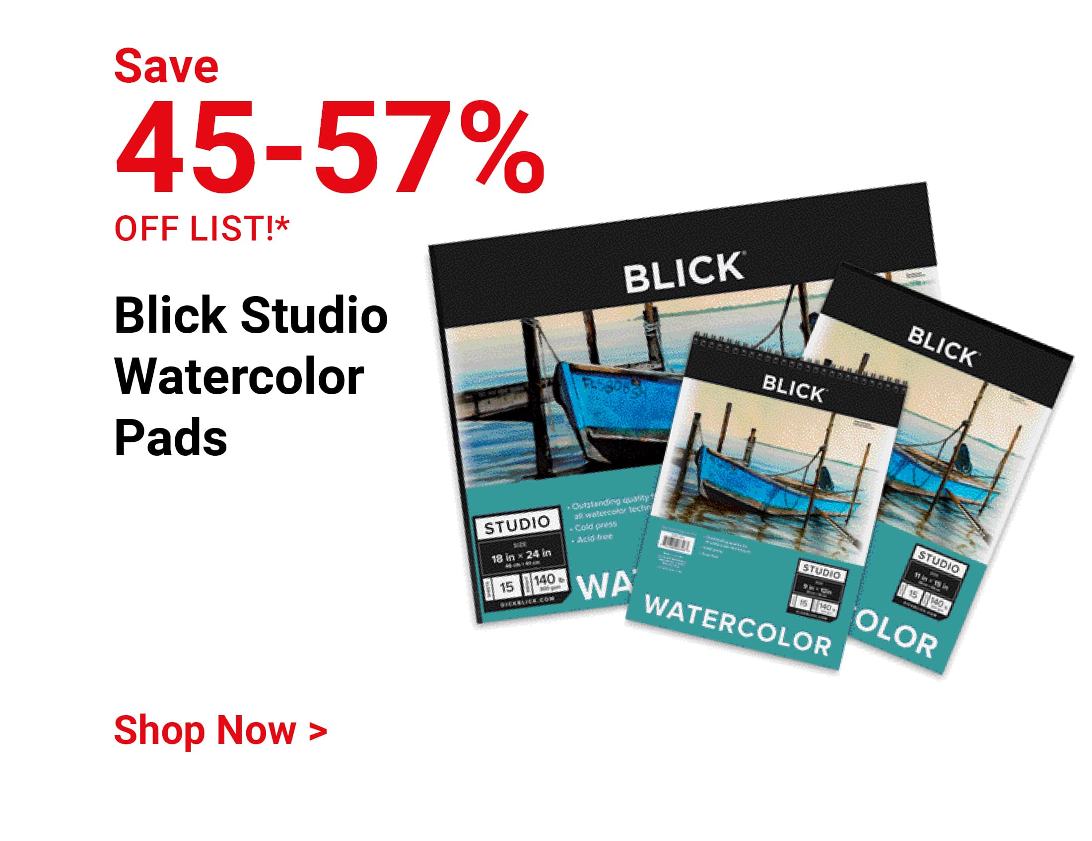 Save 45-57% off list!* Blick Studio Watercolor Pads. Shop Now.
