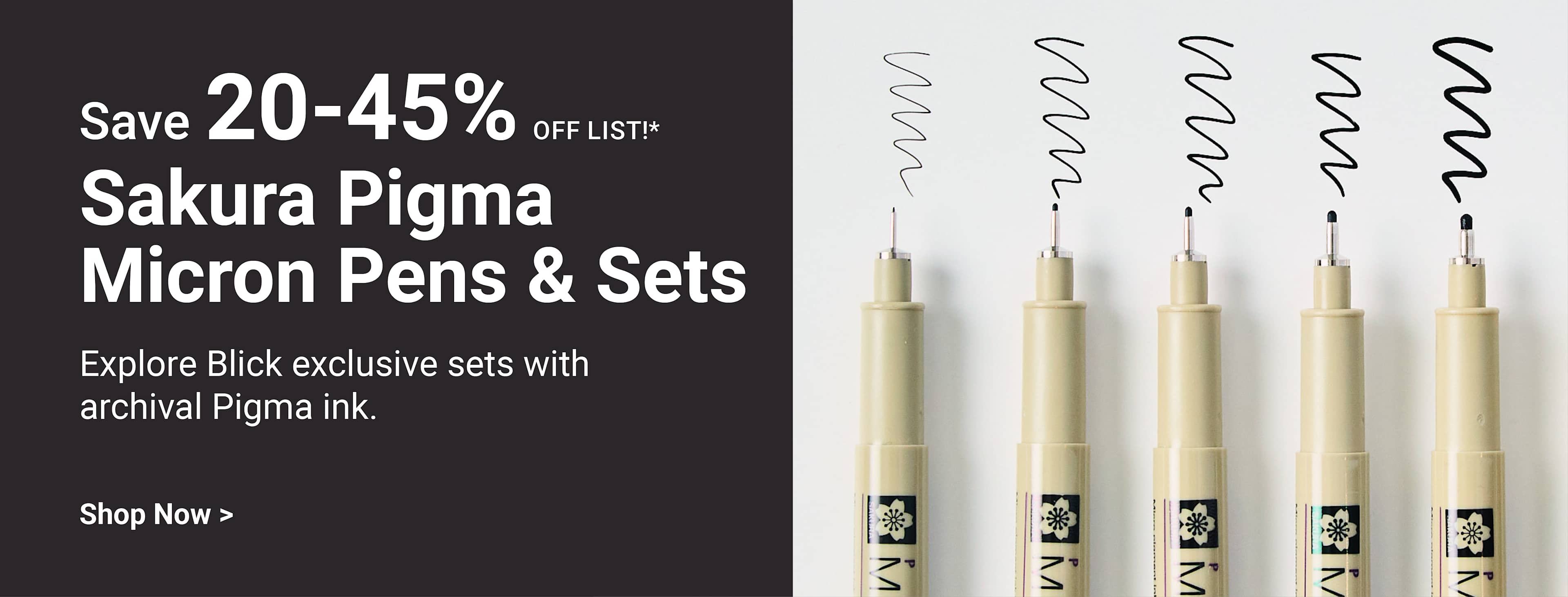 Save 20-45% off list!* Sakura Pigma Micron Pens & Sets. Explore Blick exclusive sets with archival Pigma ink. Shop now.
