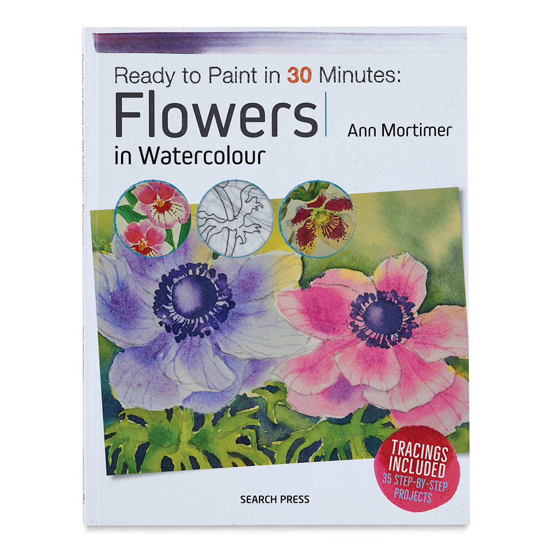 Open in modal - Ready to Paint in 30 Minutes: Flowers in Watercolour, Book Cover