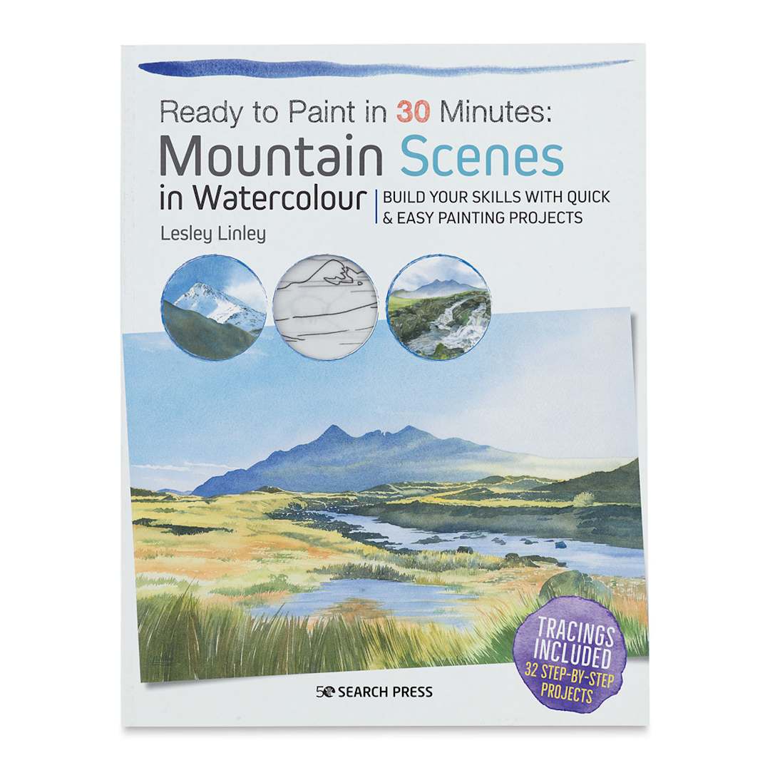 Open in modal - Ready to Paint in 30 Minutes: Mountain Scenes in Watercolour, Book Cover