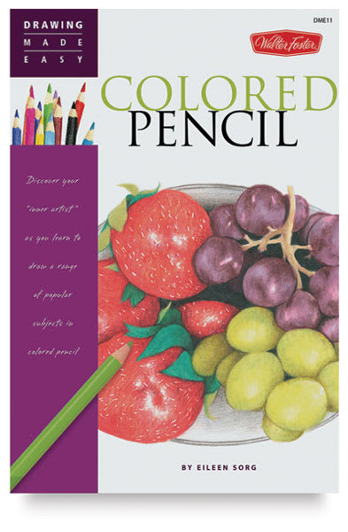Open in modal - Walter Foster Drawing Made Easy: Colored Pencil - Front cover of Book
