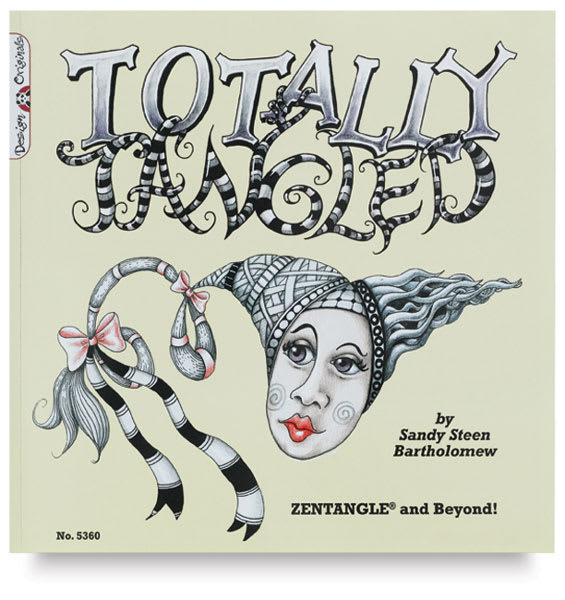 Open in modal - Totally Tangled: Zentangle and Beyond! - Front cover of Book
