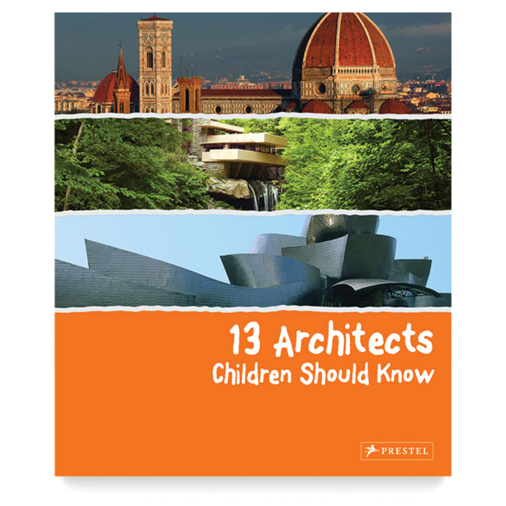 Open in modal - 13 Architects Children Should Know - Front cover of Book
