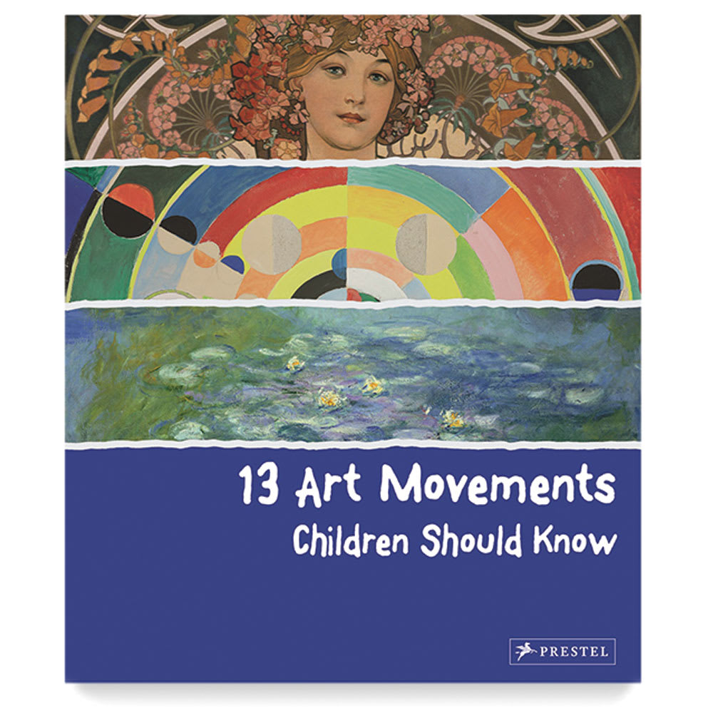 Open in modal - 13 Art Movements Children Should Know - Front cover of Book
