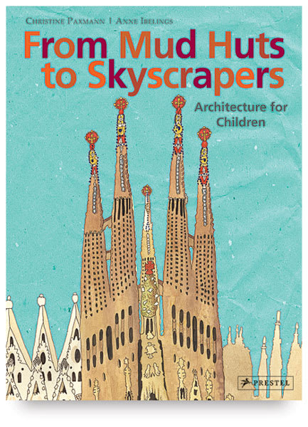 Open in modal - From Mud Huts to Skyscrapers - Front cover of Book
