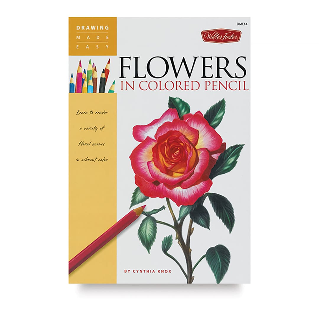 Open in modal - Drawing Made Easy: Flowers in Colored Pencil