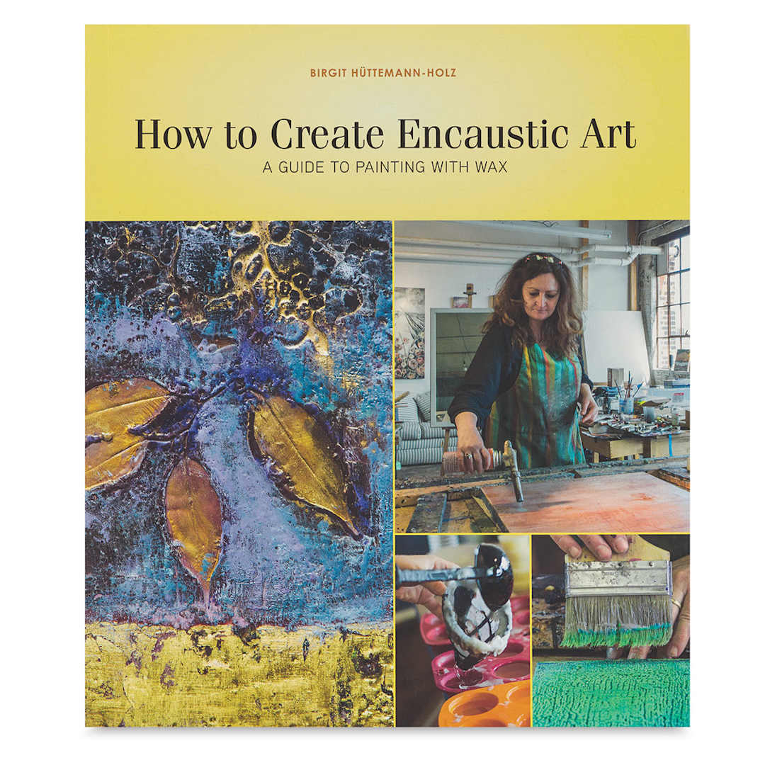 Open in modal - How to Create Encaustic Art - Front cover of Book

