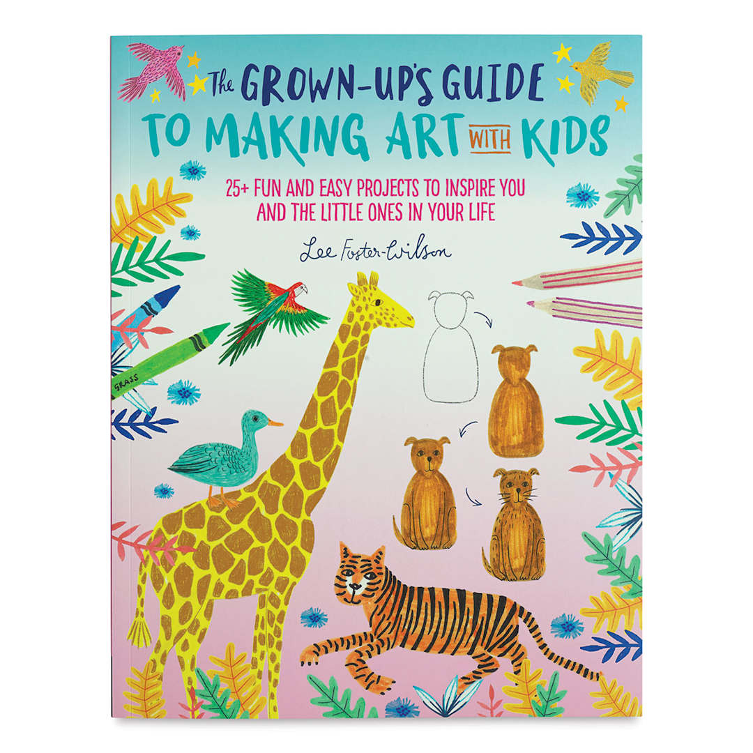 Open in modal - The Grown-Up's Guide to Making Art with Kids