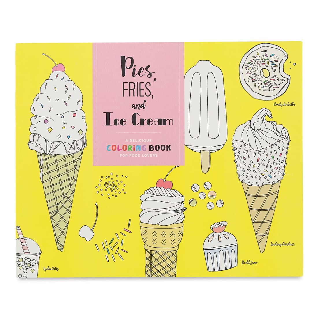 Open in modal - Pies, Fries, and Ice Cream: A Delicious Coloring Book for Food Lovers - Front cover of book
