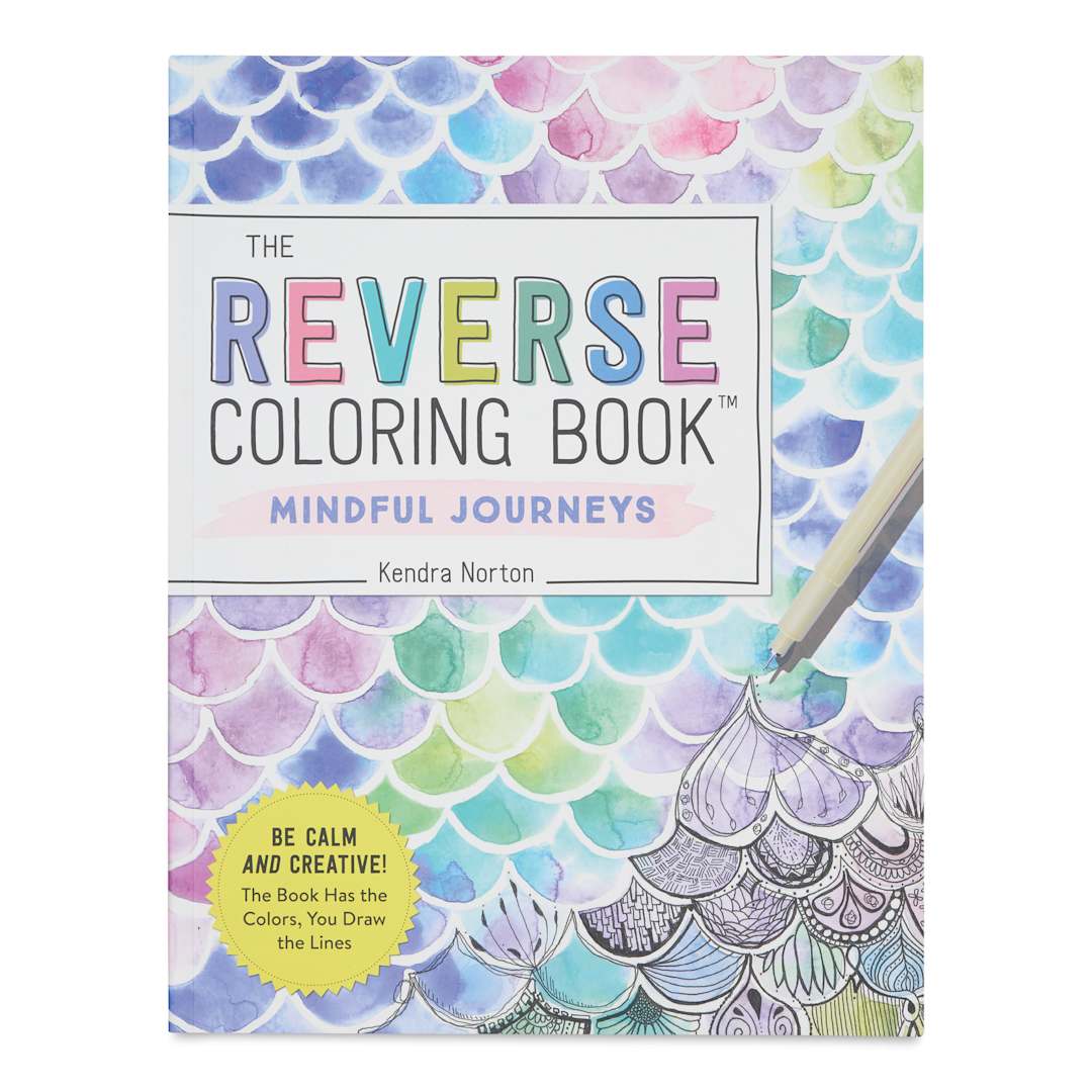 Open in modal - The Reverse Coloring Book: Mindful Journeys - 8-1/2" x 11", 104 Pages, front cover