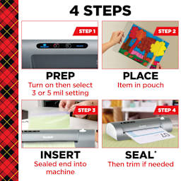 4 Steps - Prep: Turn on then select 3 or 5 mil setting, Place: Item in pouch, Insert: Sealed end into machine, Seal: Then trim if needed