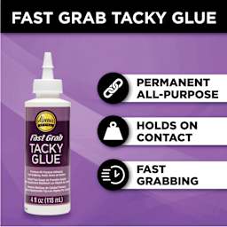 Fast grab tacky glue: permanent all-purpose, holds on contact, fast grabbing.