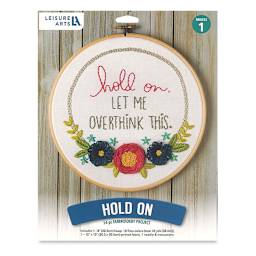 Leisure Arts Embroidery Kit - Hold On Let Me Overthink This, front of the packaging